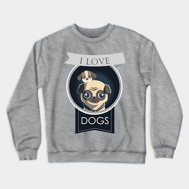 I Love Dogs Crewneck Sweatshirt by teespot123